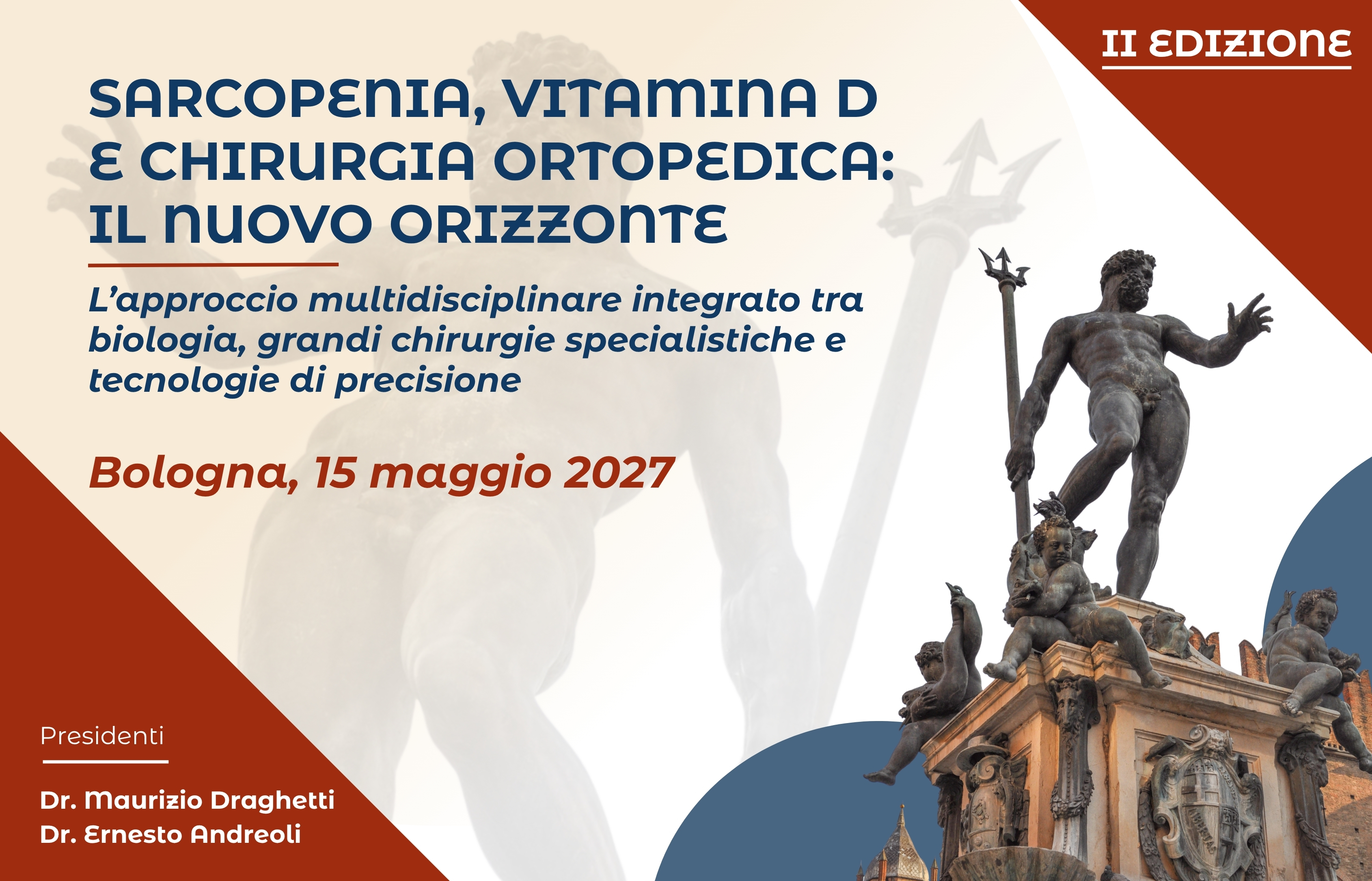 SARCOPENIA, VITAMINA D E CHIRURGIA ORTOPEDICA: IL NUOVO ORIZZONTE - L’approccio multidisciplinare integrato tra biologia, grandi chirurgie specialistiche e tecnologie di precisione