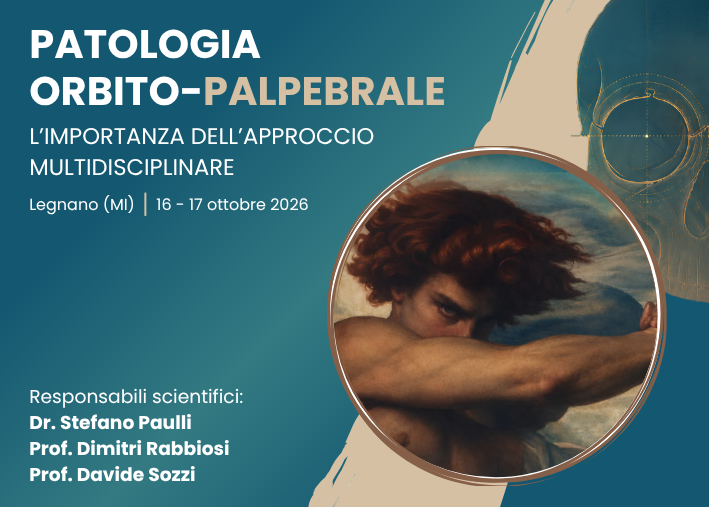 PATOLOGIA ORBITO-PALPEBRALE: L'importanza dell'approccio multidisciplinare