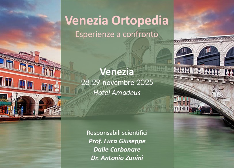 VENEZIA ORTOPEDIA - ESPERIENZE A CONFRONTO